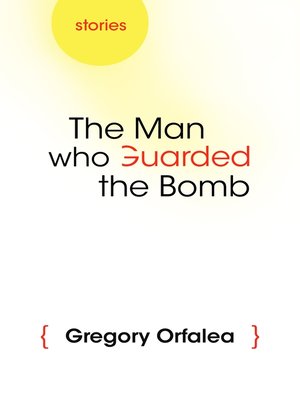 cover image of The Man Who Guarded the Bomb